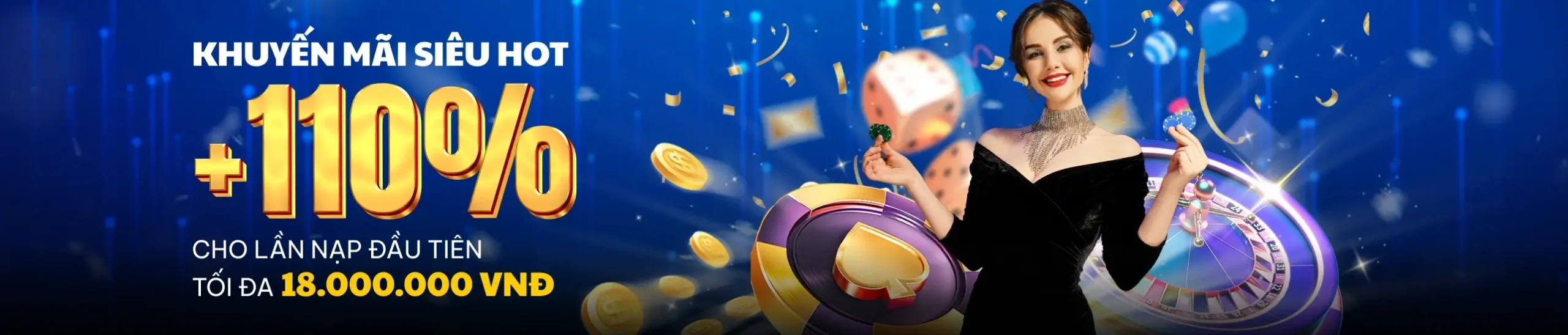 W188 Hội viên mới nạp đầu tặng thêm 110%